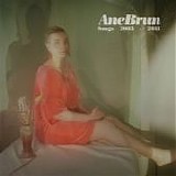 Ane Brun - Songs 2003 - 2013
