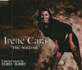 Irene Cara - You Need Me (Ti Sento)