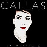 Maria Callas - La Divina 2
