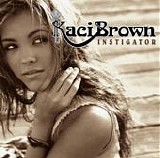 Kaci Brown - Instigator