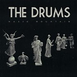 The Drums - Magic Mountain