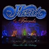 Heart - Heart & Friends: Home For The Holidays