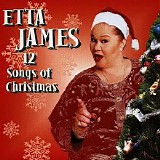Etta James - 12 Songs Of Christmas