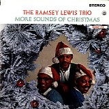 The Ramsey Lewis Trio - More Sounds Of Christmas
