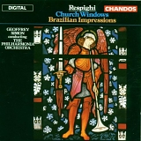 Geoffrey Simon - Respighi: Church Windows / Brazilian Impressions