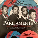 The Parliaments - Baby I Owe You Something Good