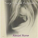 Mary Chapin Carpenter - Almost Home