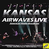 Kansas - Airwaves Live