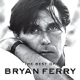 Bryan Ferry - The Best Of Bryan Ferry