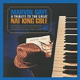 Marvin Gaye - A Tribute To The Great Nat King Cole (Expanded Edition)