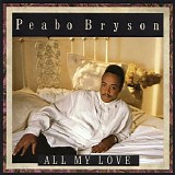 Peabo Bryson - All My Love