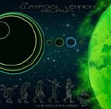 The Claypool Lennon Delirium - Lime And Limpid Green