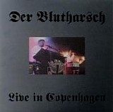 Der Blutharsch - Live In Copenhagen