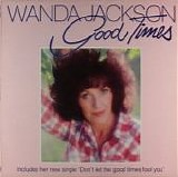 Wanda Jackson - Good Times