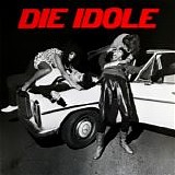 Die Idole - Die Idole