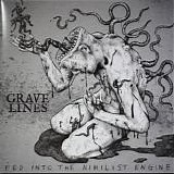 Grave Lines - Fed Into The Nihilist Engine