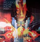 The Time & Space Machine - Taste The Lazer