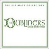 The Dubliners - Ultimate Collection - Spirit of the Irish by Dubliners