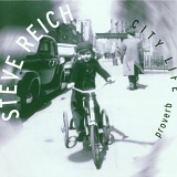 Steve Reich - City Life