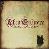 Gilmore, Thea - Strange Communion