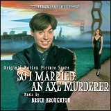 Bruce Broughton - So I Married An Axe Murderer