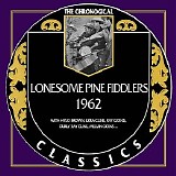 Lonesome Pine Fiddlers - The Chronological Classics (1962)