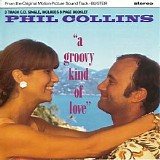 Phil Collins - A Groovy Kind Of Love