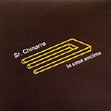 Sr. Chinarro - La Casa Encima
