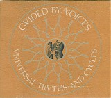 Guided By Voices - Universal Truths And Cycles