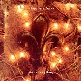 Shipping News - Save Everything