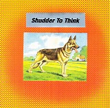 Shudder To Think - Shudder To Think