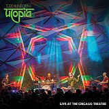 Todd Rundgren's Utopia - Live At The Chicago Theatre
