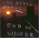The Bevis Frond - Son Of Walter