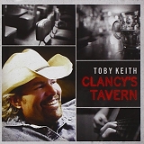 Toby Keith - Clancy's Tavern (Deluxe Edition)
