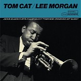 Lee Morgan - Tom Cat