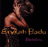 Erykah Badu - Baduizm