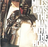 Miles Davis - The Man With The Horn