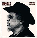 Charles Mingus - Something Like A Bird