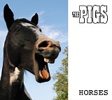 The Pigs - Horses