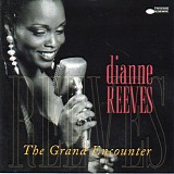 Dianne Reeves - The Grand Encounter