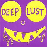 Deep Lust - Deep Lust