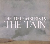 The Decemberists - The Tain