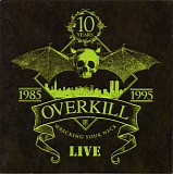 Overkill - Wrecking Your Neck - Live