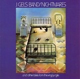 The J. Geils Band - Nightmares (And Other Tales From The Vinyl Jungle)