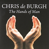 Chris De Burgh - The Hands Of Man