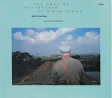 John Surman - The Amazing Adventures Of Simon Simon