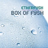 Etherfysh - Box of Fysh