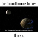 The Fourth Dimension Project - Arrival
