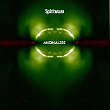 Spiritwave - Anomalies