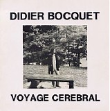 Bocquet Didier - Voyage Cerebral